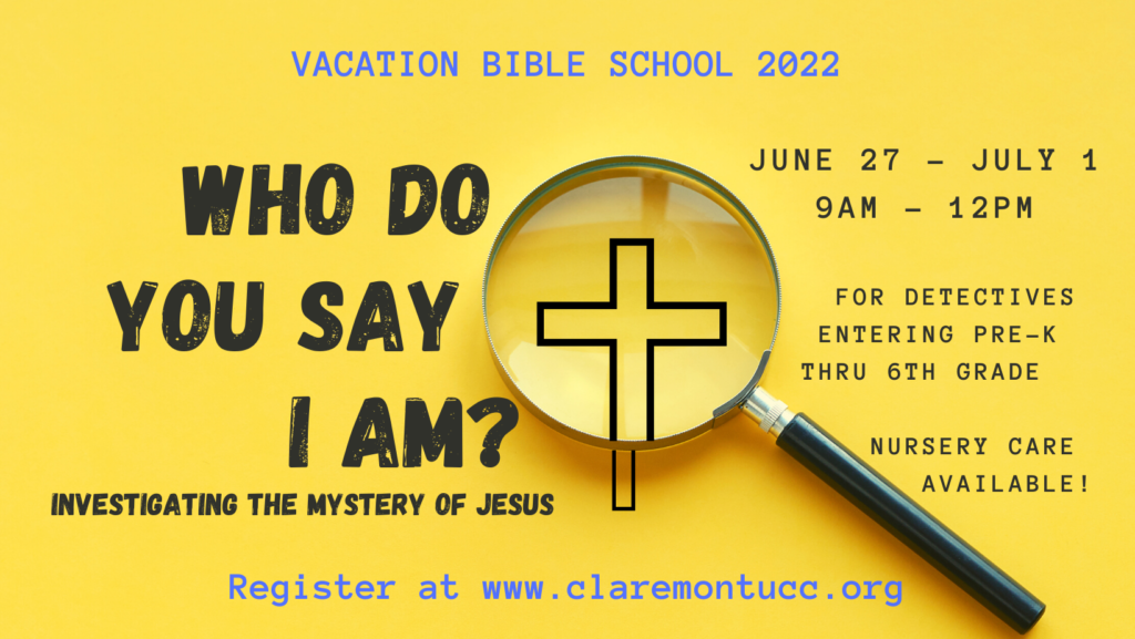 Vacation Bible School: Who Do You Say I Am? June 27-July 1