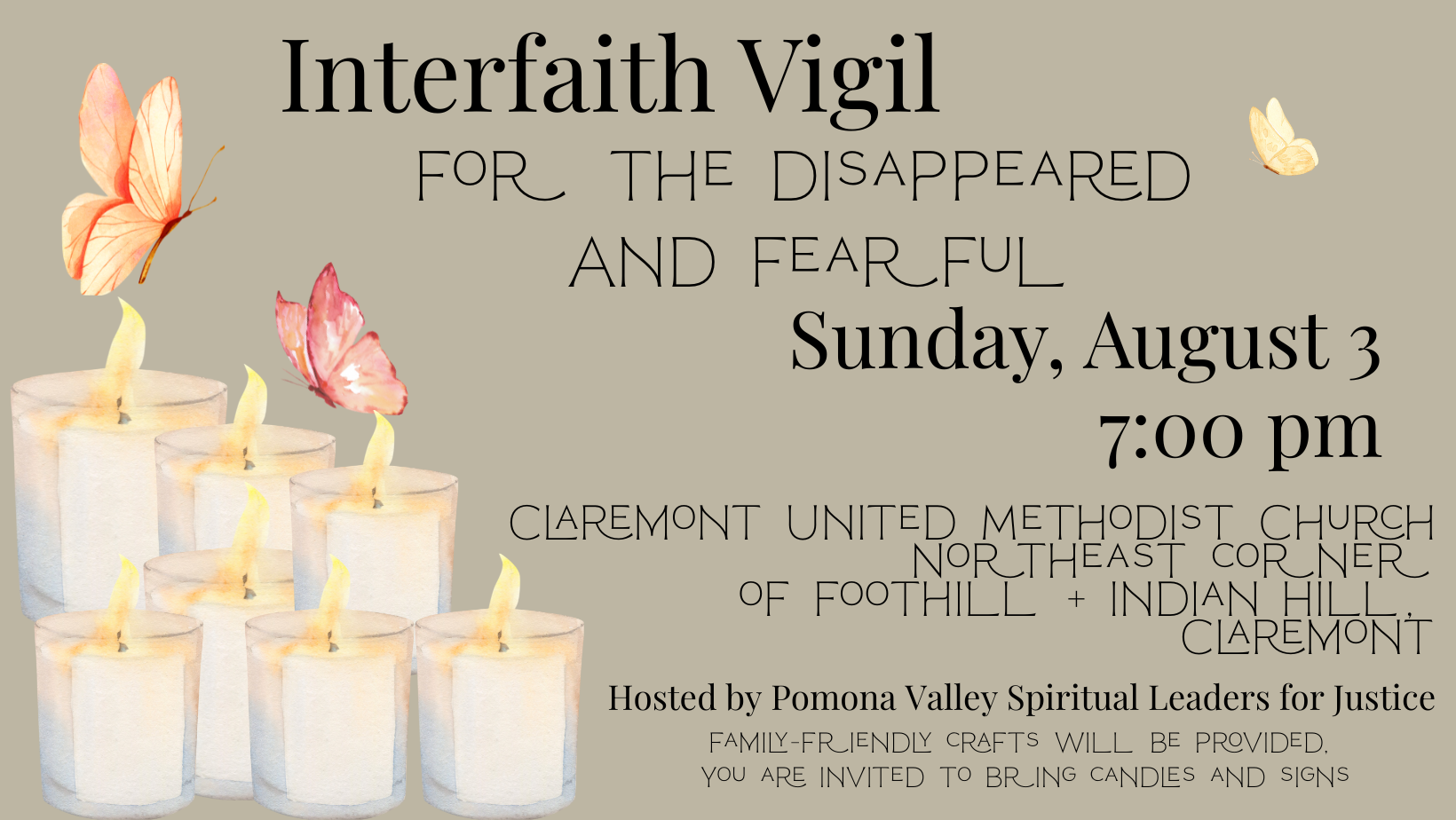 Interfaith Vigil for the Disappeared, Sunday, Aug. 3 at 7pm on the Northeast corner of Foothill & Indian Hill Blvd.